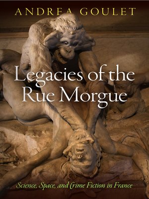 cover image of Legacies of the Rue Morgue